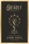 Deadly Education (Scholomance #1)