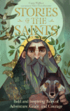 Stories of the Saints: Bold and Inspiring Tales o