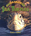 Endangered Sea Turtles ( Earth's Endangered Animal