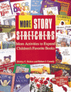More Story S-T-R-E-T-C-H-E-R-S: Activities to Expa