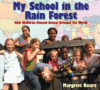 My School in the Rain Forest: How Children Attend