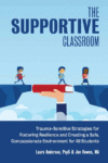 Supportive Classroom: Trauma-Sensitive Strate