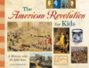 American Revolution for Kids: A History with 21 Ac