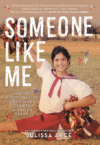 Someone Like Me: How One Undocumented Girl Fought