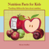 Nutrition Facts for Kids: Teaching Children the F
