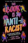 This Book Is Anti-Racist: 20 Lessons on How to Wa