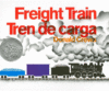 Freight Train/Tren de Carga (Bilingual)