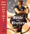Rosie the Riveter: Women Working on the Home Front