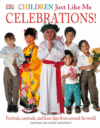 Children Just Like Me: Celebrations!: Festivals, C