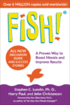 Fish!: A Proven Way to Boost Morale and Improve