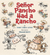Senor Pancho Had a Rancho (HC)