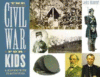 Civil War for Kids: A History with 21 Activities (