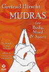 Mudras for Body, Mind and Spirit: The Handy Cours