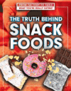 Truth Behind Snack Foods ( From Factory to Table:
