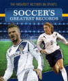 Soccer's Greatest Records ( Greatest Records in Sp