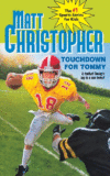 Touchdown for Tommy #25 ( Matt Christopher Sports