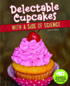 Delectable Cupcakes with a Side of Science: 4D an