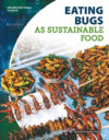 Eating Bugs As Sustainable Food (LB)  (Unconventio