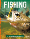 Fishing ( Outdoor Adventures )