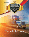 Truck Driver ( Earning $50,000 - $100,000 with