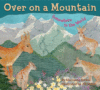 Over on a Mountain: Somewhere in the World