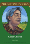 Cesar Chavez: A Hero for Everyone ( Milestone )