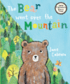 Bear Went Over the Mountain  ( Jane Cabrera's