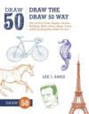 Draw the Draw 50 Way: How to Draw Cats, Puppies, H