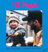 Mi Papa = My Papa ( Hablemos )