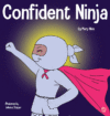 Confident Ninja: Self Confidence and Self Est #25
