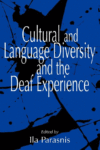 Cultural and Language Diversity and the Deaf Exper