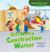 Let's Meet a Construction Worker (Community Help