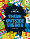 Think Outside the Box ( Brain Benders )