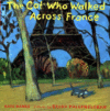 Cat Who Walked Across France: A Picture Book
