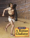 Roman Gladiator ( Working Life )