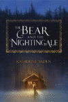Bear and the Nightingale (HC)