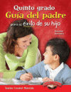 Quinto Grado: Guía del Padre Para El Éxito de Su H