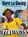 Born to Swing: Lil Hardin Armstrong's Life in Jaz