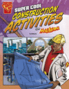 Super Cool Construction Activities with Max Axiom