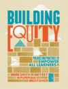 Building Equity: Policies and Practices to Empowe