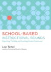 School-based Instructional Rounds: Improving Teach