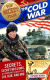 Top Secret Files: The Cold War: Secrets, Special