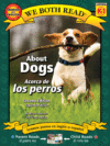 About Dogs/Acerca de Los Perros ( We Both Read K-1