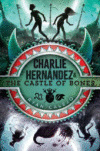 Charlie Hernandez & the Castle of Bones #2(HC)