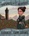 Really, Rapunzel Needed a Haircut!: The Story of R