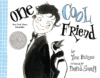 One Cool Friend  (2013 Caldecott Honor)