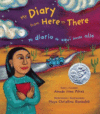 My Diary from Here to There: Mi Diario (BILINGUAL)