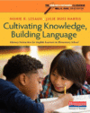 Cultivating Knowledge, Building Language: Literacy