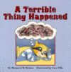 Terrible Thing Happened