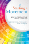 Starting a Movement: Building Culture from the Ins